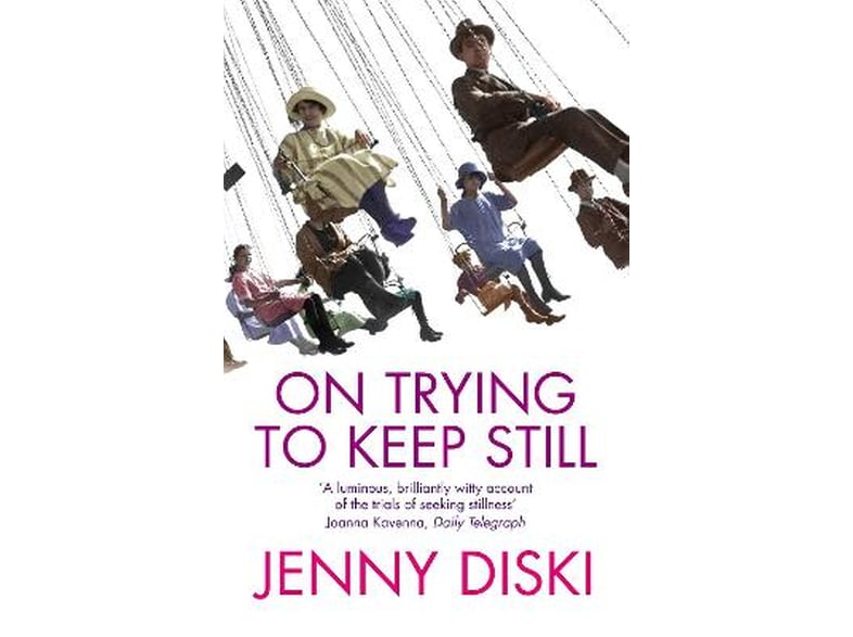 On Trying To Keep Still