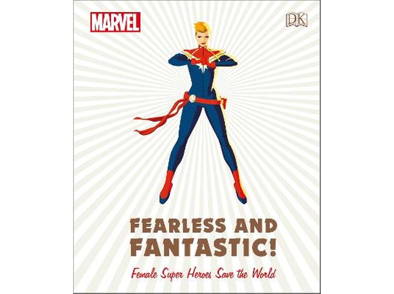 Marvel Fearless and Fantastic! Female Super Heroes Save the World