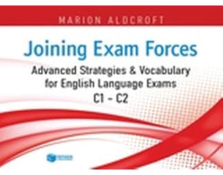 Joining Exam Forces- Advanced Strategies and Vocabulary for English Language Exams, C1-C2 image 0