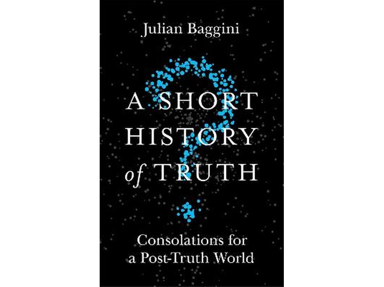 A Short History of Truth