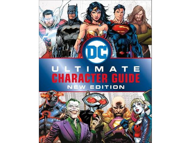 DC Comics Ultimate Character Guide New Edition