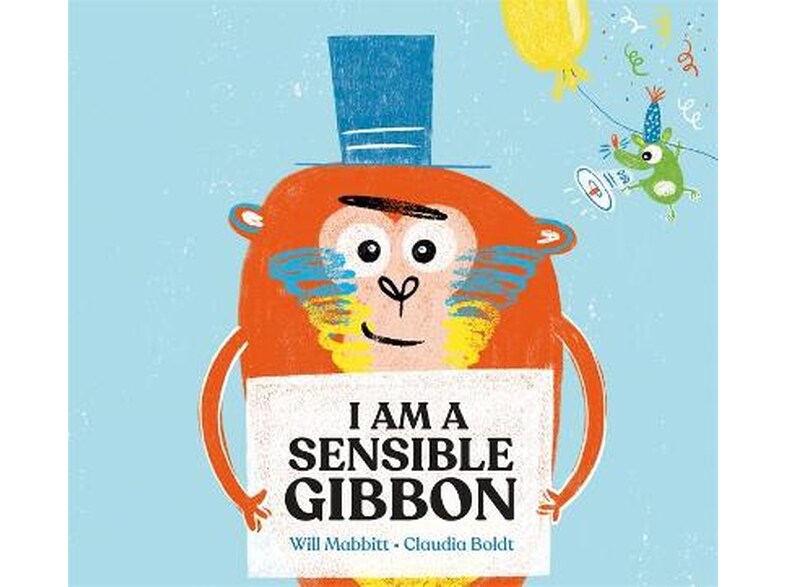 I Am A Sensible Gibbon