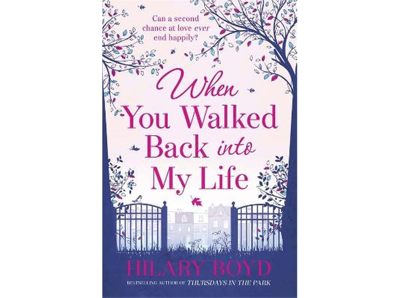 When You Walked Back into My Life