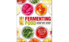 Fermenting Foods Step-by-Step
