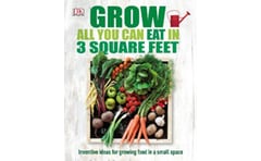 Grow All You Can Eat In Three Square Feet