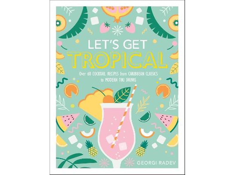 Let's Get Tropical