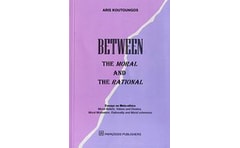 BETWEEN THE MORAL AND THE RATIONAL