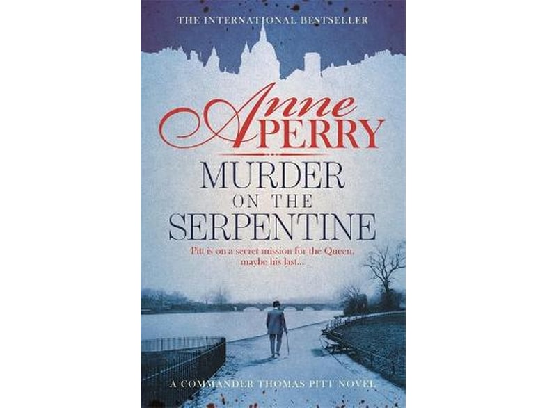 Murder on the Serpentine (Thomas Pitt Mystery, Book 32)