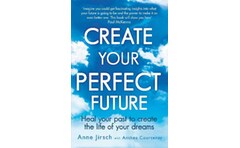 Create Your Perfect Future