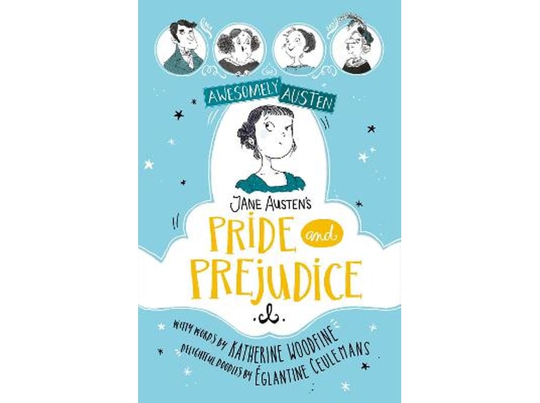Awesomely Austen - Illustrated and Retold: Jane Austen's Pride and Prejudice