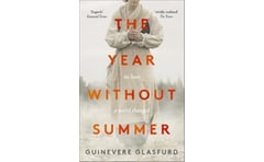 The Year Without Summer : 1816 - one event six lives a world changed - longlisted for the Walter Scott Prize 2021