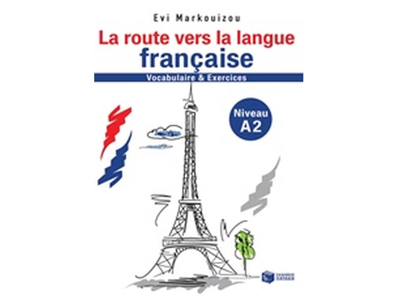 La route vers la langue francaise-vocabulaire et exercises - Niveau A2
