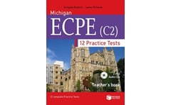 Michigan ECPE (C2). 12 Practice Tests - Teachers book