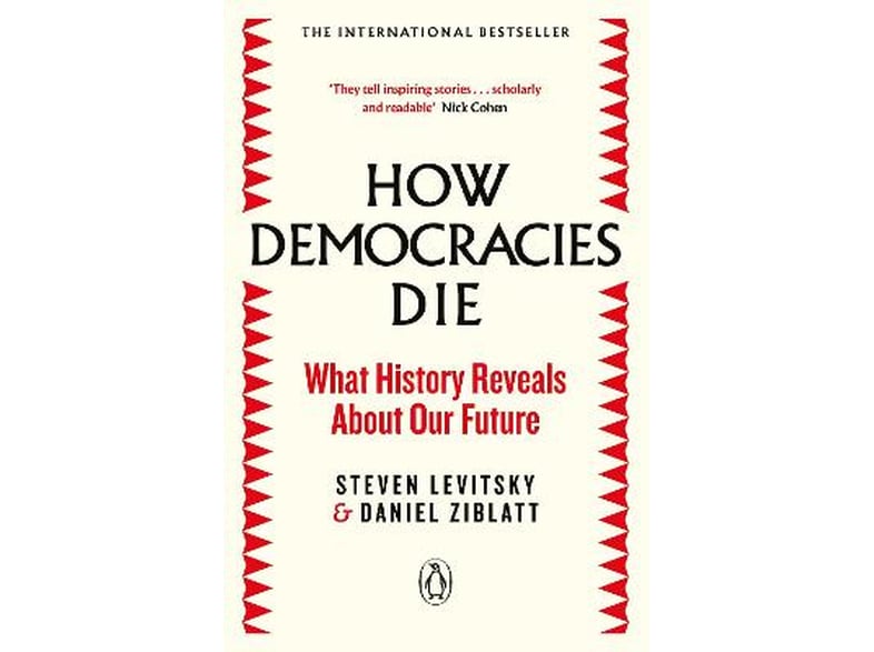 How Democracies Die