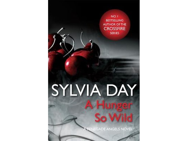 Hunger So Wild (A Renegade Angels Novel)