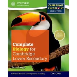 Complete Biology for Cambridge Lower Secondary (First Edition)