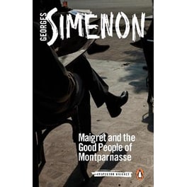 Maigret and the Good People of Montparnasse