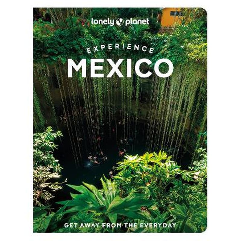 Lonely Planet Experience Mexico