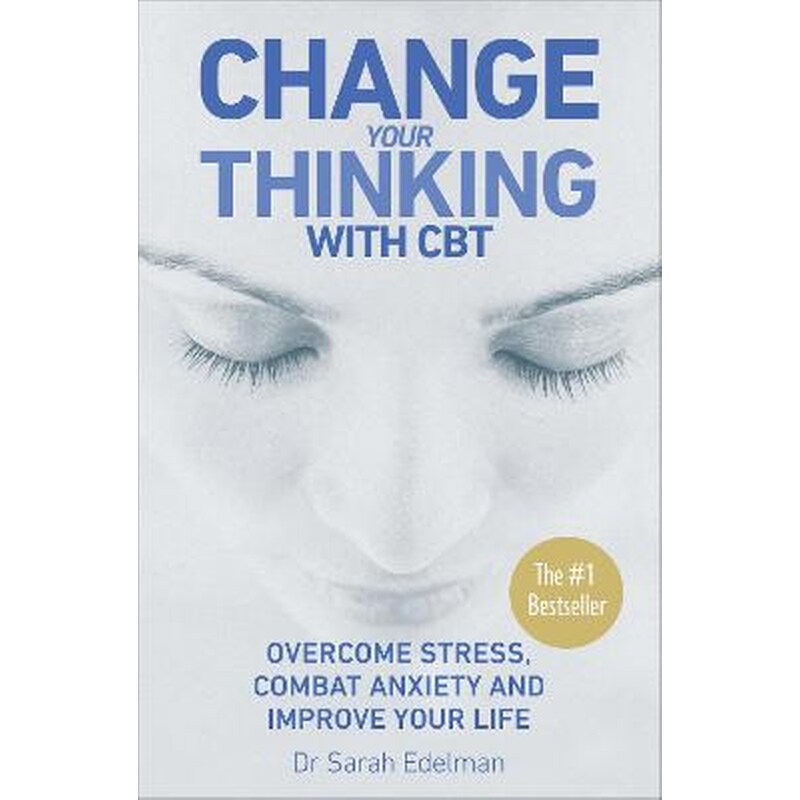 Change Your Thinking with CBT