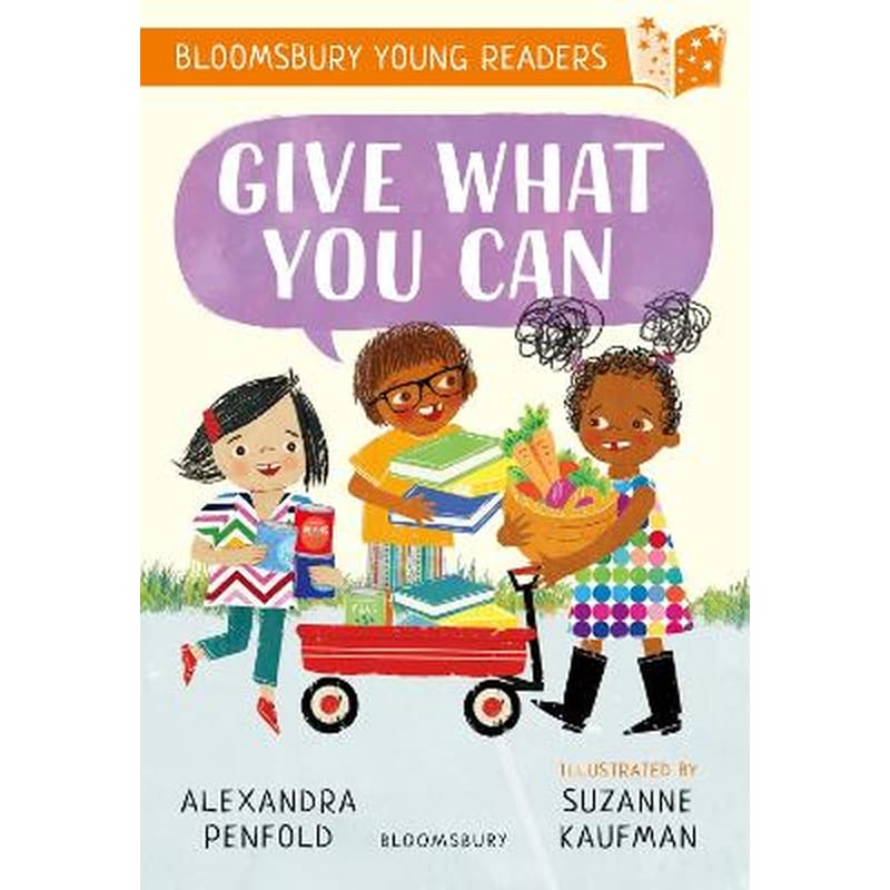 Give What You Can: A Bloomsbury Young Reader