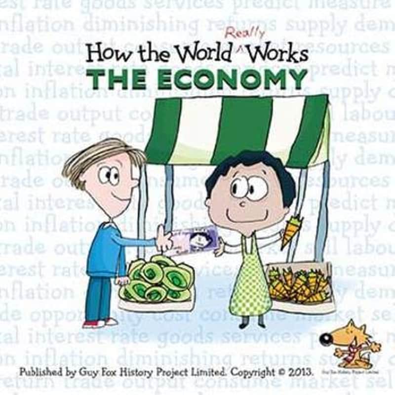 How the World Really Works- the Economy