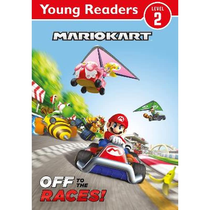 Official Mario Kart: Young Reader – Off to the Races!