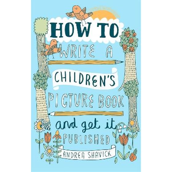 How to Write a Children's Picture Book and Get it Published, 2nd Edition image 0
