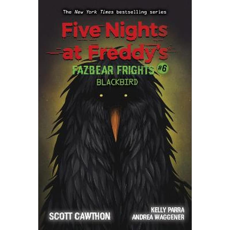Blackbird (Five Nights at Freddys: Fazbear Frights #6)