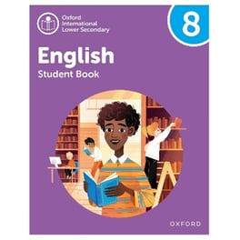 Oxford International Lower Secondary English: Student Book 8