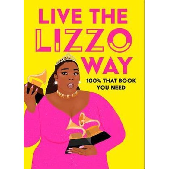 Live the Lizzo Way : 100% That Book You Need image 0