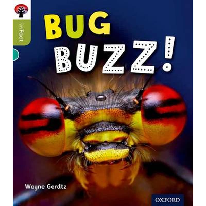 Oxford Reading Tree Infact- Level 7- Bug Buzz!