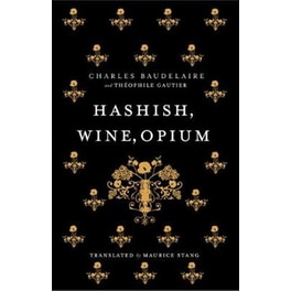 Hashish, Wine, Opium
