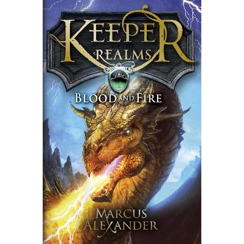 Keeper of the Realms- Blood and Fire (Book 3) Book 3 Keeper of the Realms- Blood and Fire (Book 3)