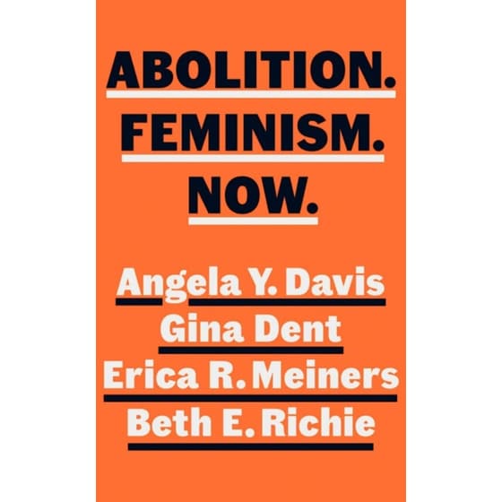 Abolition. Feminism. Now. image 0