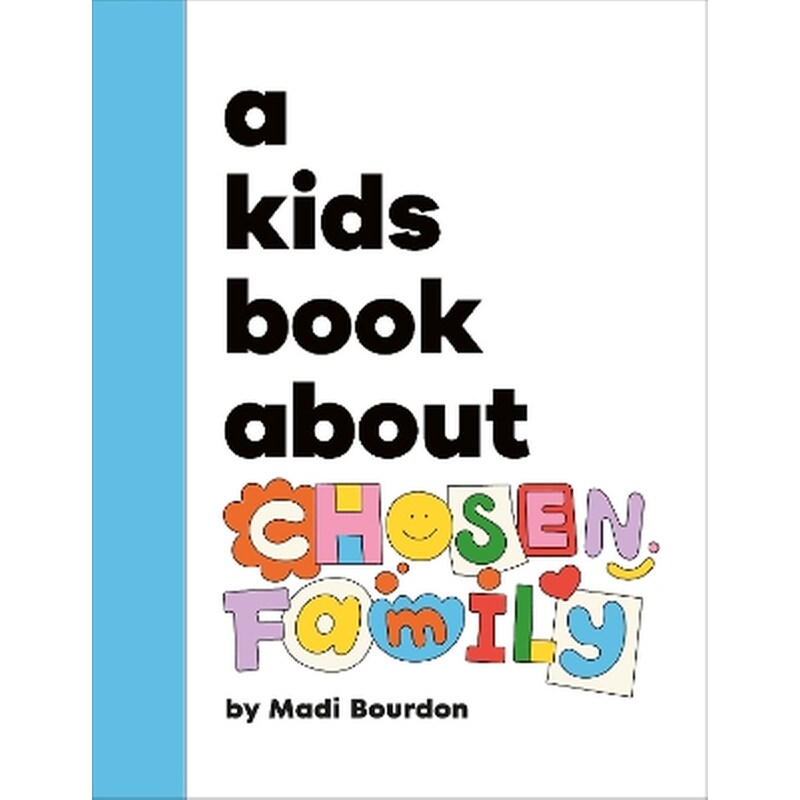 A Kids Book About Chosen Family