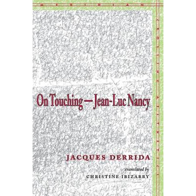 On Touching—Jean-Luc Nancy