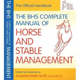 BHS Complete Manual of Horse and Stable Management