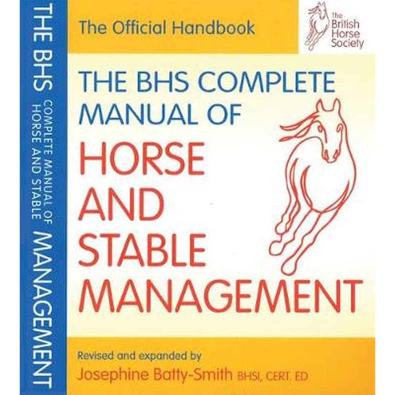 BHS Complete Manual of Horse and Stable Management