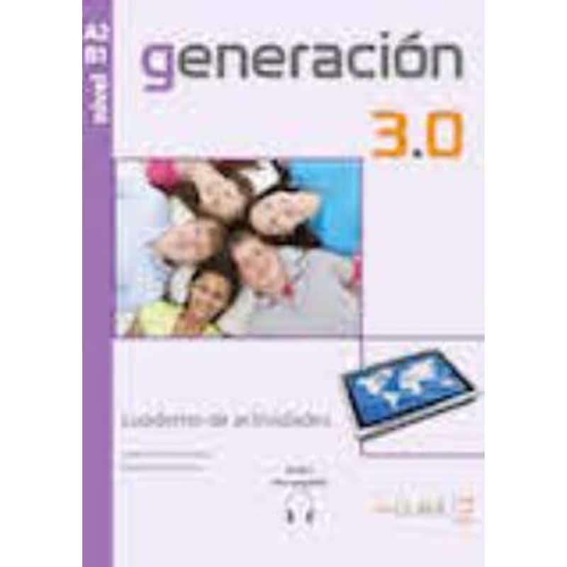 Generacion 3.0 - Cuaderno de actividades + audio descargable A2-B1