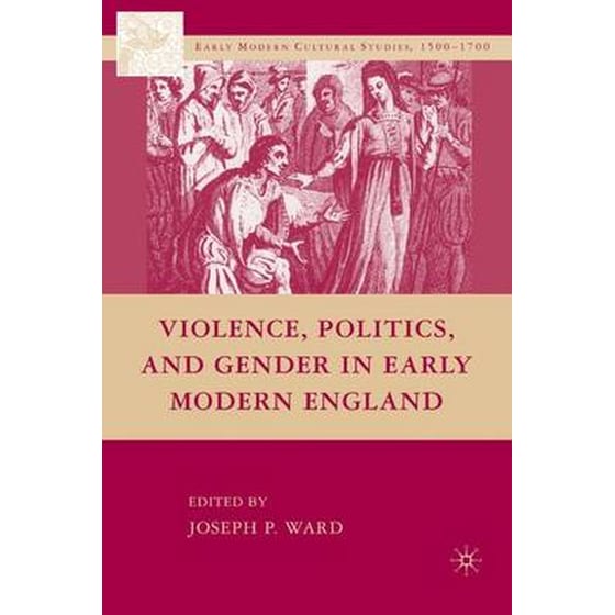 Violence, Politics, and Gender in Early Modern England image 0