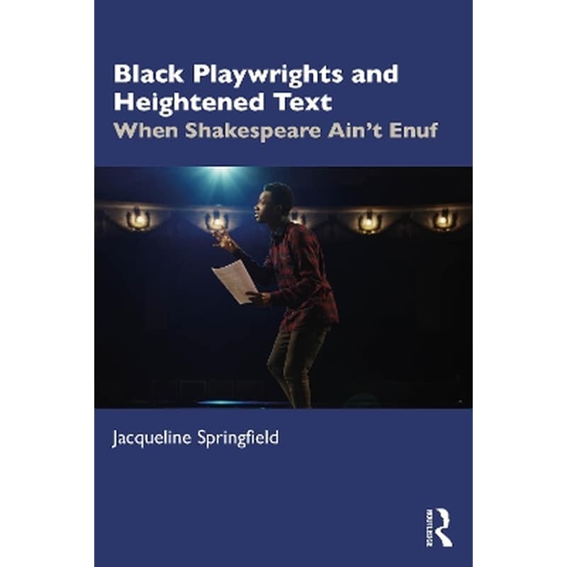 Black Playwrights and Heightened Text
