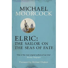 Elric- The Sailor on the Seas of Fate