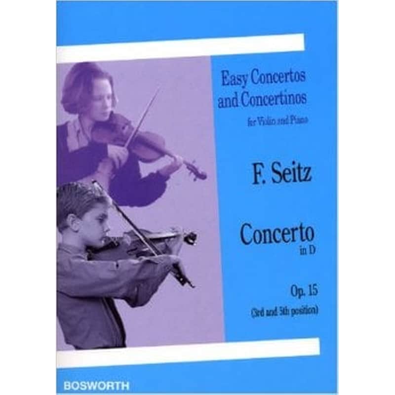 BOSWORTH EDITION Seitz - Concerto In D Op.15 For Violin - Piano