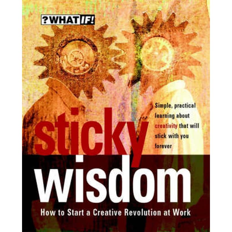 STICKY WISDOM - HOW TO START A CREATIVE