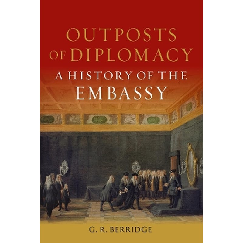 Outposts of Diplomacy