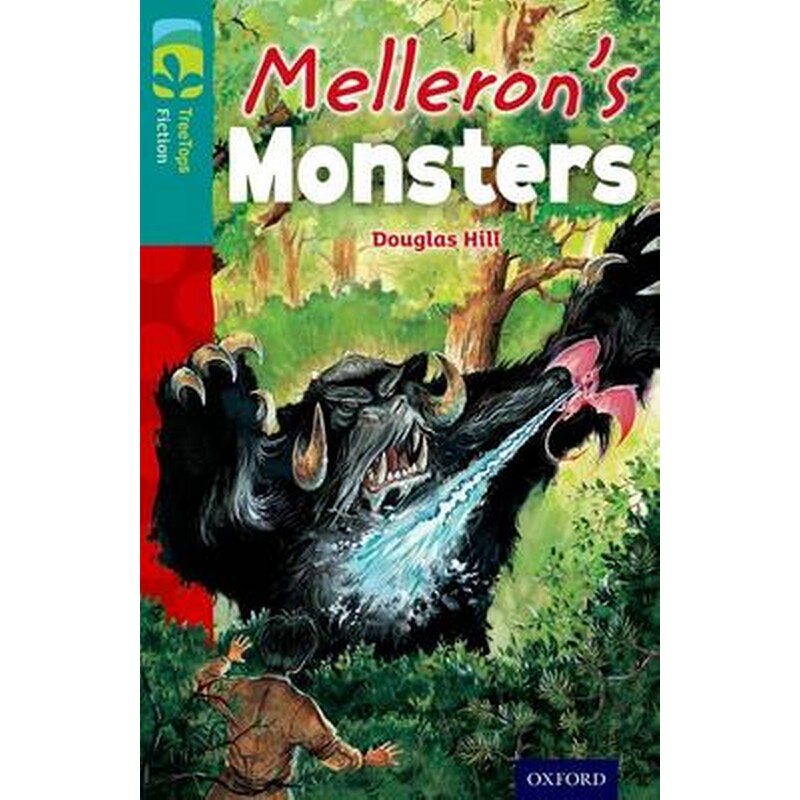Oxford Reading Tree TreeTops Fiction- Level 16- Mellerons Monsters