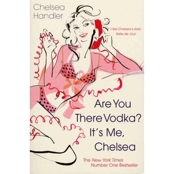 Are you there Vodka? It's me, Chelsea image 0