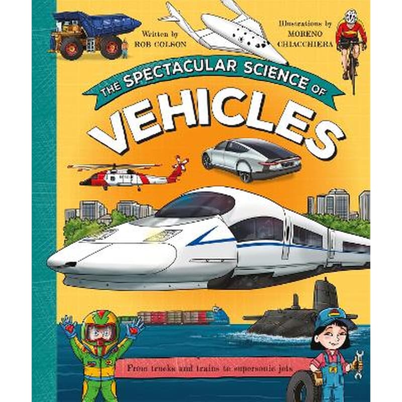 The Spectacular Science of Vehicles