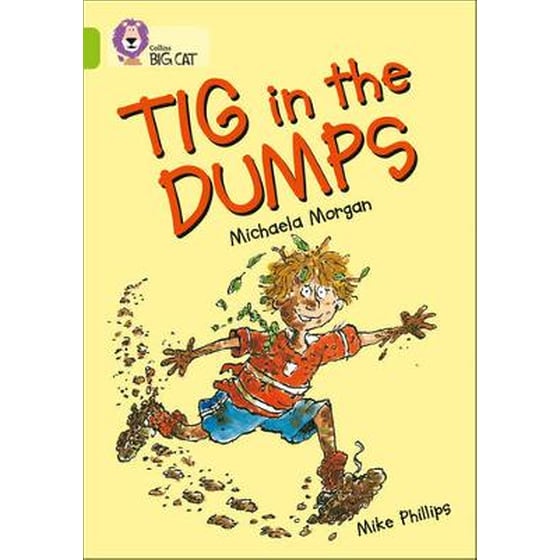 Tig in the Dumps Tig in the Dumps- Band 11/Lime image 0