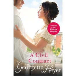 A Civil Contract : Gossip, scandal and an unforgettable Regency romance
